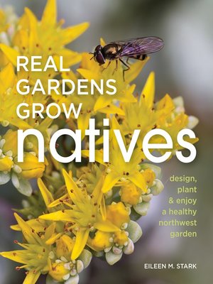 cover image of Real Gardens Grow Natives